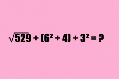 √529 + (6² + 4) + 3²  = ?: проверьте, сможете ли вы решить пример без калькулятора